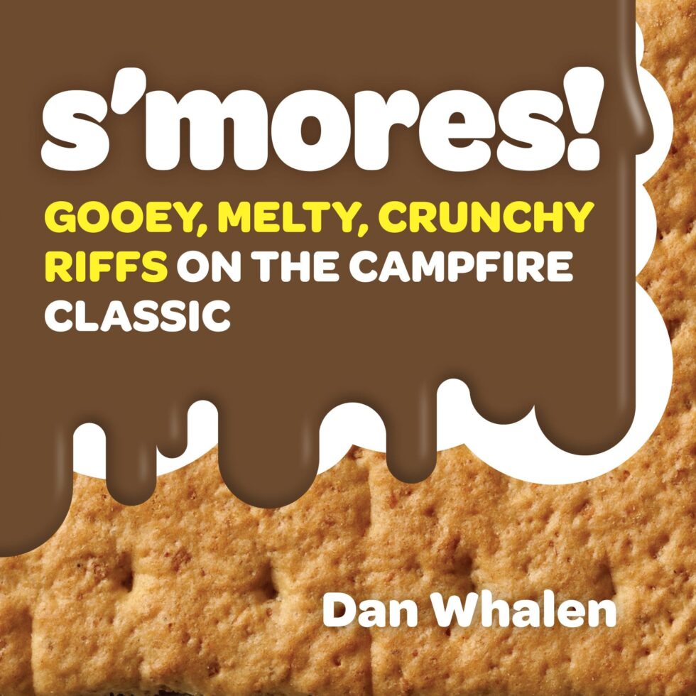 Classic and Crazy S’mores! Redefining a Campfire Classic
